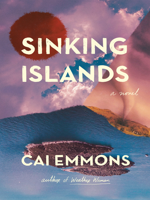 Title details for Sinking Islands by Cai Emmons - Available